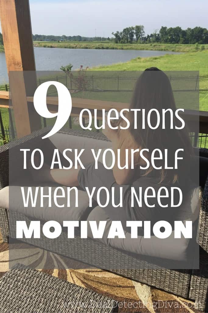 9 Questions to Ask Yourself When you Need Motivation