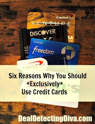 Six Reasons You Should *EXCLUSIVELY* Use Credit Cards