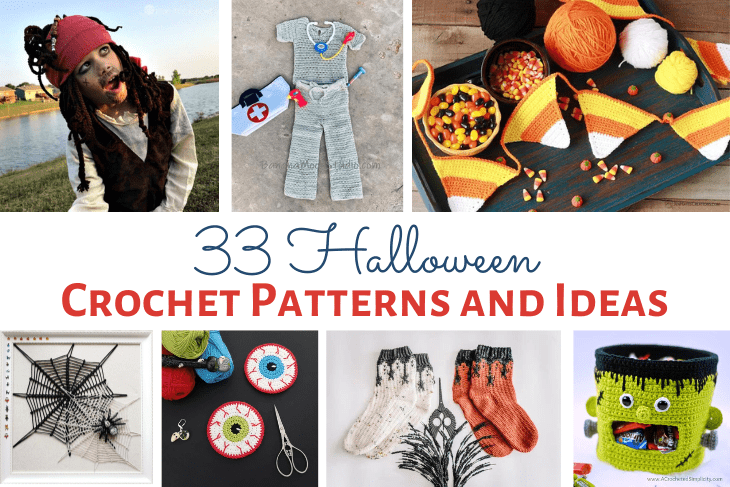 Banner for 33 Halloween crochet patterns and ideas with pictures of a pirate costume, nurses costume, candy corn bunting, crochet spider web, eyeball coasters, Halloween socks, and a Frankenstein candy bowl.