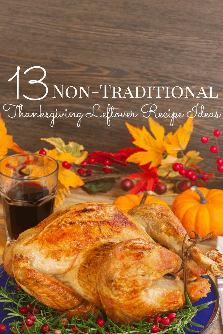 Non-Traditional Thanksgiving Leftovers Recipe Ideas